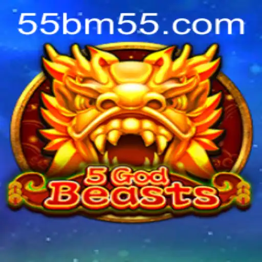 Unleashing the Power of 5GodBeasts: An Epic Journey with 55bm