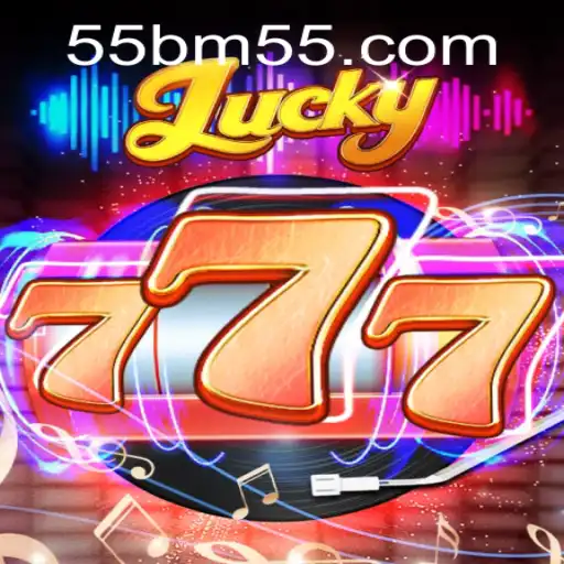 Discover the Exciting World of Lucky777 with Keyword 55bm